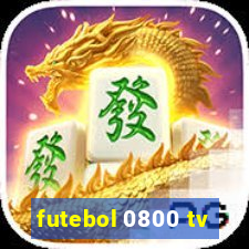 futebol 0800 tv